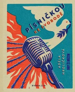 Hudba - noty, spevníky, príručky Písničkou ke svobodě - Adéla Hrdličková