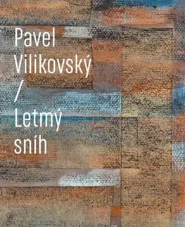 Romantická beletria Letmý sníh - Pavel Vilikovský