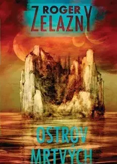 Sci-fi a fantasy Ostrov mrtvých - Roger Zelazny