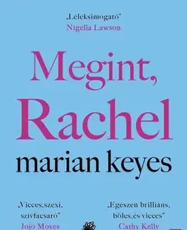 Svetová beletria Megint, Rachel - Marian Keyes