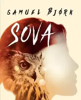 Detektívky, trilery, horory Sova - Samuel Bjork,Zuzana Inczingerová,Lenka Kočišová