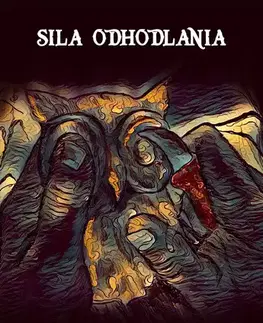 Slovenská beletria Sila odhodlania - Ján Michálek