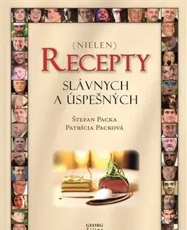 Osobnosti varia Recepty slávnych a úspešných - Patrícia Packová,Štefan Packa