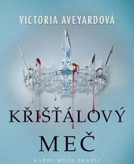 Young adults Křišťálový meč, 2. vydání - Victoria Aveyard,Alžběta Kalinová
