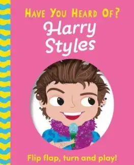 Pre deti a mládež - ostatné Have You Heard Of?: Harry Styles - Úna Woods