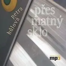 Novely, poviedky, antológie Radioservis Přes matný sklo