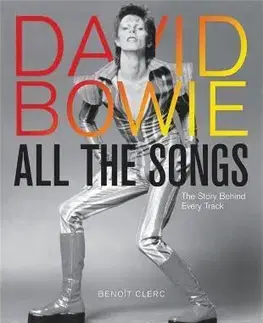 Hudba - noty, spevníky, príručky David Bowie All the Songs - Benoit Clerc