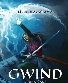 Sci-fi a fantasy Gwind 2: Sama za seba - Lívia Hlavačková