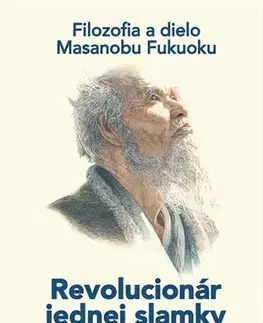Filozofia Revolucionár jednej slamky - Larry Korn
