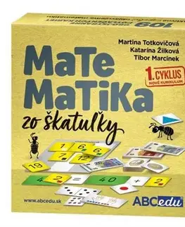Matematika Matematika zo škatuľky - Martina Totkovičová,K. Žilková,Tibor Marcinek