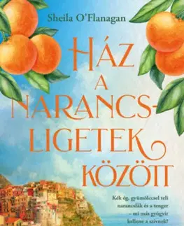 Romantická beletria Ház a narancsligetek között (Különleges kiadás) - Sheila O´Flanagan