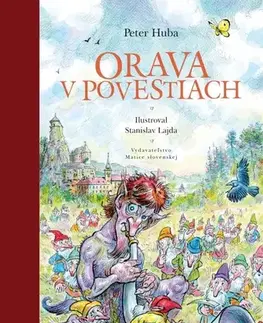 Bájky a povesti Orava v povestiach - Peter Huba