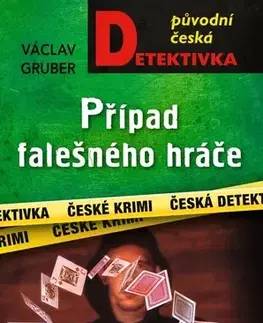 Detektívky, trilery, horory Případ falešného hráče - Václav Gruber
