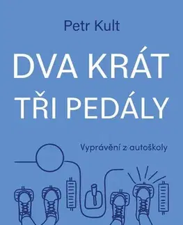 Auto, moto Dva krát tři pedály - Petr Kult