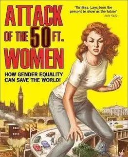 Sociológia, etnológia Attack Of The 50 Ft. Women - Catherine Mayer