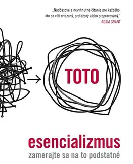 Rozvoj osobnosti Esencializmus - Greg McKeown