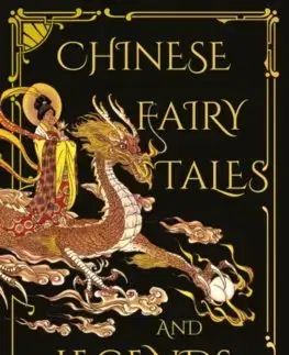 Cudzojazyčná literatúra Chinese Fairy Tales and Legends - Frederick H. Martens,Richard Wilhelm,Lucrezia Botti