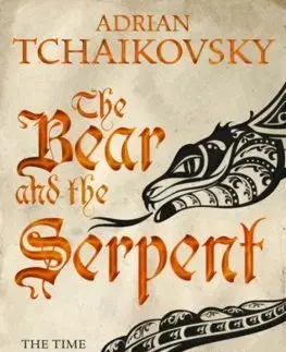 Cudzojazyčná literatúra The Bear and the Serpent - Adrian Tchaikovsky