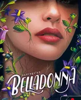 Romantická beletria Belladonna - Nadragulya (Nadragulya 1.) - Adalyn Grace,Zsolt Nimila