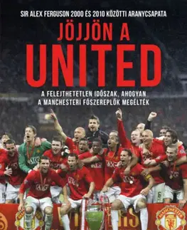 Futbal, hokej Jöjjön a United - Andy Mitten