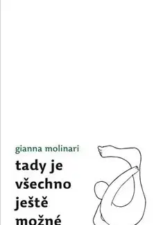 Svetová beletria Tady je všechno ještě možné - Gianna Molinari