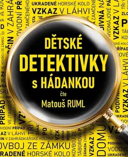 Pre deti a mládež SUPRAPHON a.s. Dětské detektivky s hádankou