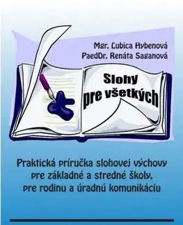 Učebnice pre SŠ - ostatné Slohy pre všetkých - Ľubica Hybenová