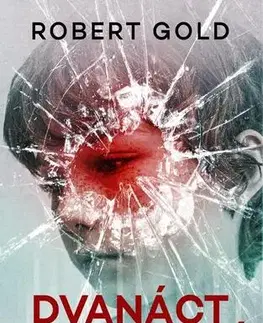 Detektívky, trilery, horory Dvanáct tajemství - Robert Gold