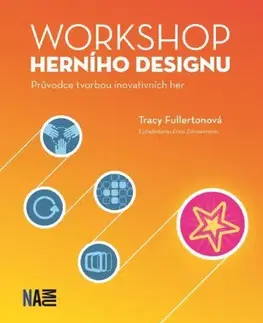 Foto, video, audio, mobil, hry Workshop herního designu - Tracy Fullertonová