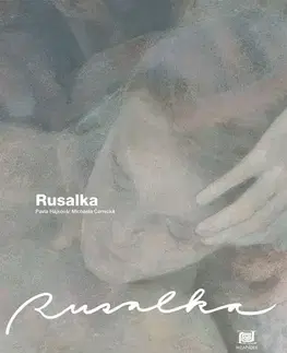 Cudzojazyčná literatúra Rusalka (anglicky) - Pavla Hájková,Michaela Černická