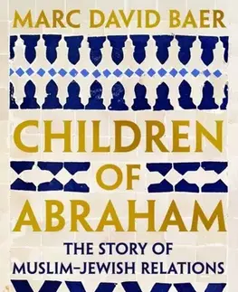 Politológia Children of Abraham - Marc David Baer