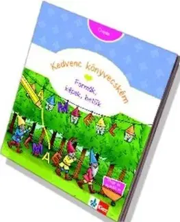 Príprava do školy, pracovné zošity Kedvenc könyvecském - Formák, képek, betűk - Britta Vorbach