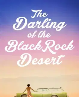 Beletria The Darling of the Blackrock Desert: Three novellas set in the West - Laura Newman