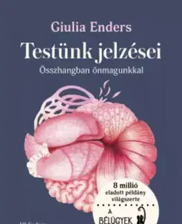 Zdravie, životný štýl - ostatné Testünk jelzései - Giulia Enders