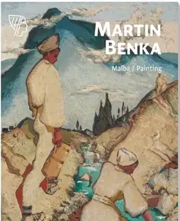 Maliarstvo, grafika Martin Benka - Maľba / Painting - Alexandra Kočišková