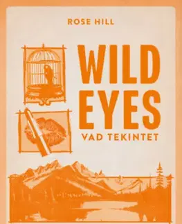 Romantická beletria Wild Eyes - Vad tekintet - (Különleges kiadás) - Elsie Silver