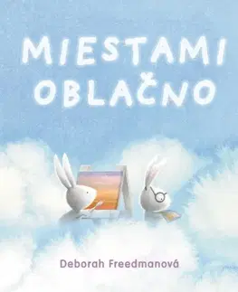 Rozprávky Miestami oblačno - Deborah Freedman