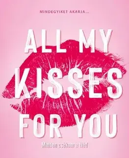 Romantická beletria All My Kisses For You - Monica Murphy