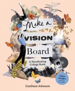 Hobby - ostatné Make a Vision Board - CanDace Johnson