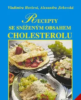 Kuchárky - ostatné Recepty se sníženým obsahem tuků, zejména cholesterolu - Alexandra Jirkovská