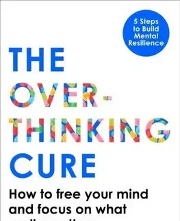 Rozvoj osobnosti The Overthinking Cure - Jessamy Hibberd