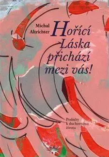 Filozofia Hořící Láska přichází mezi vás! - Michal Altrichter
