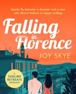 Romantická beletria Falling in Florence - Joy Skye