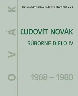 Hudba - noty, spevníky, príručky Ľudovít Novák. Súborné dielo IV. ( 1968-1980 ) - Júlia Behýlová