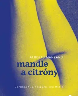Svetová poézia Mandle a citróny - Alberto Manzano,Jiří Měsíc