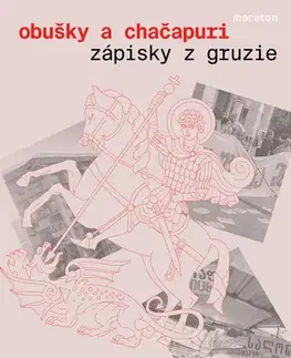 Cestopisy Obušky a chačapuri - Zápisky z Gruzie - Eva Karlíková