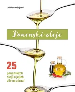 Zdravie, životný štýl - ostatné Panenské oleje - Ludmila Cernštejnová