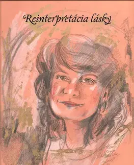 Ezoterika - ostatné Reinterpretácia lásky - Mária Harničárová