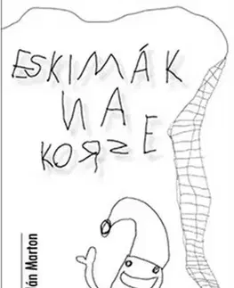 Slovenská poézia Eskimák na korze - Jan Márton