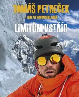 Fejtóny, rozhovory, reportáže Tomáš Petreček: Limitům vstříc - Tereza Krumpholzová,Tomáš Petreček